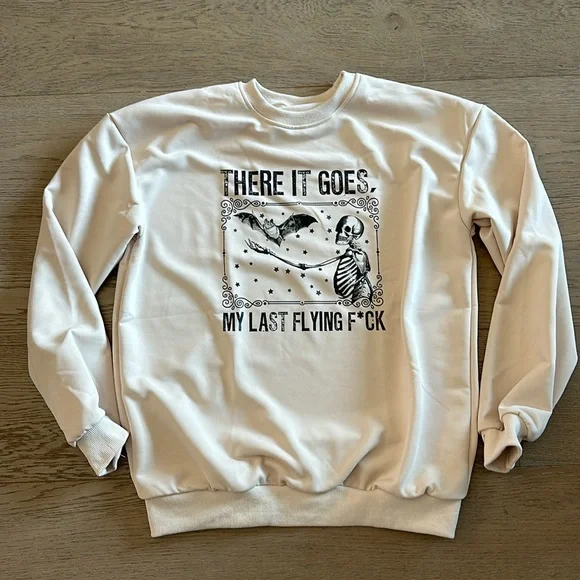 THERE IT GOES MY LAST FLYING F*CK CREW NECK OVERSIZED SWEATSHIRT - Picture 2 of 5